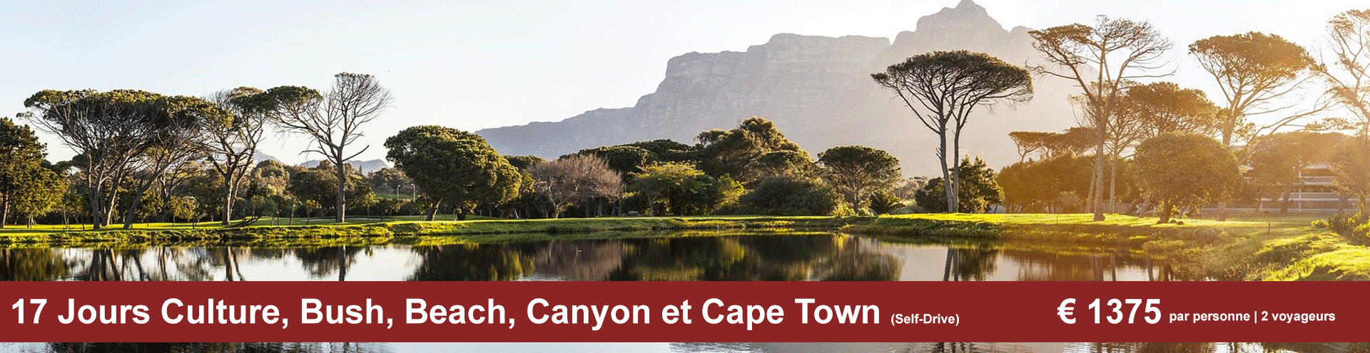 17 Jours Culture, Bush, Beach, Canyon et Cape Town